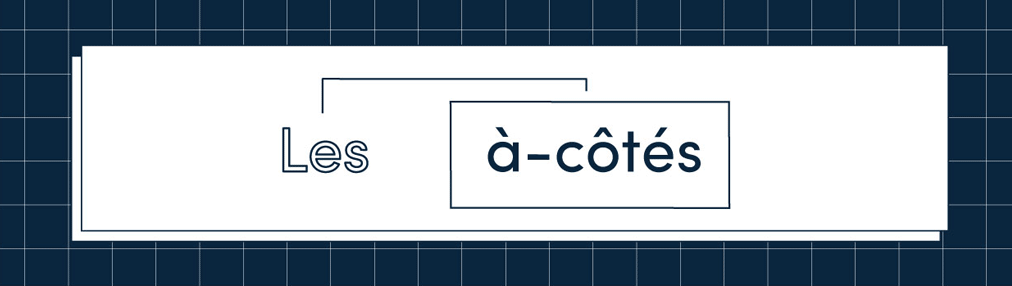 Les À-côtés